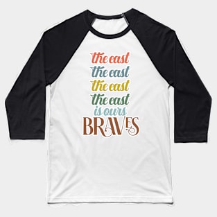 The East Is Ours Braves Baseball T-Shirt